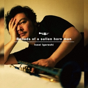 Ballads of a sullen horn man