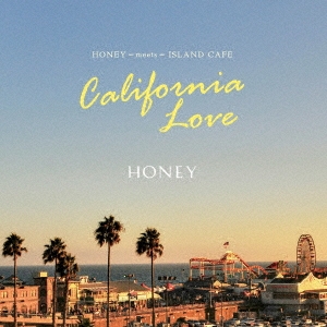 HONEY meets ISLAND CAFE California Love[IMWCD-1065]
