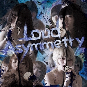 椯줺ĤŤ/Loud Asymmetry[CMI-026]