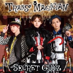 SECRET GUYZ/TRANS MAGICIAN (FUSION)[ZXRC-1123]