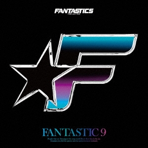 FANTASTICS from EXILE TRIBE/FANTASTIC 9 ［CD+2Blu-ray Disc］＜初回 