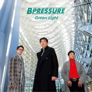 B Pressure/Green Light[ARRIVAL-002]