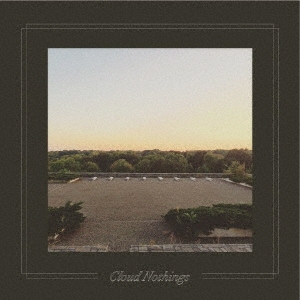 Cloud Nothings/THE BLACK HOLE UNDERSTANDS[CN001CDJ]