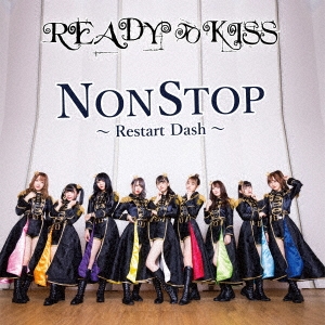READY TO KISS/NONSTOP 〜Restart Dash〜＜B-type＞[PMRCD-2]