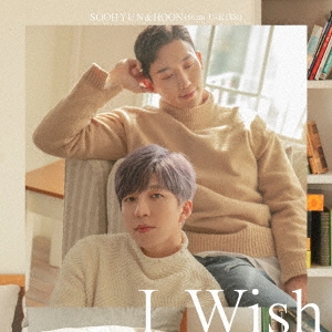 SOOHYUN&HOON (from U-KISS)/I Wish[AVCD-94988]