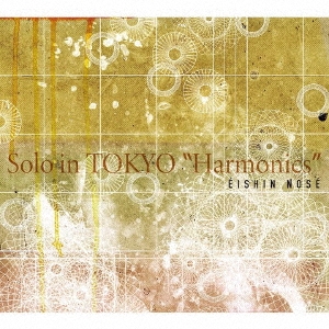 Solo in TOKYO "Harmonics"