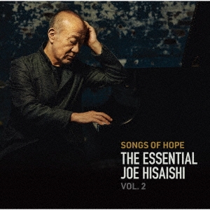 久石譲 Songs Of Hope The Essential Joe Hisaishi Vol 2