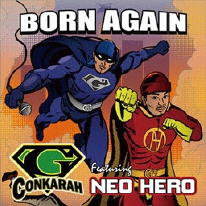 G-Conkarah/Born Again featuring Neo Hero[GGM-2101]