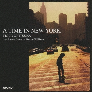 A TIME IN NEW YORK  ［CD+DVD］