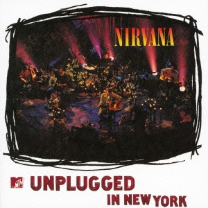 MTV アンプラグド･イン･ニューヨーク＜初回生産限定盤＞