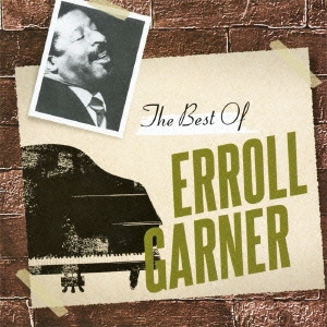 Erroll Garner/ザ・ベスト・オブ・エロール・ガーナー
