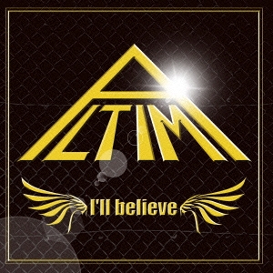 I'll believe ［CD+DVD］＜初回生産限定盤＞