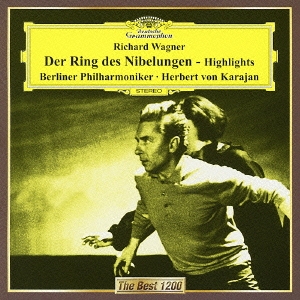 ヘルベルト・フォン・カラヤン/ワーグナー:楽劇≪ニーベルングの指環 
