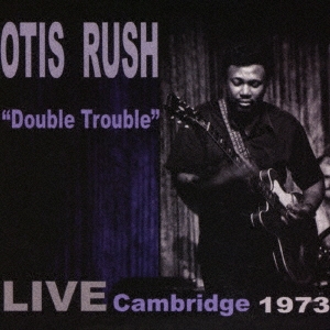 Otis Rush/֥롦ȥ֥롧饤֥å1973㴰ס[CDSOL-47812]