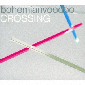 bohemianvoodoo/CROSSING[PWT-118]