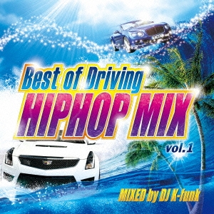 Best of Driving HIPHOP MIX vol.1 MIXED by DJ K-funk