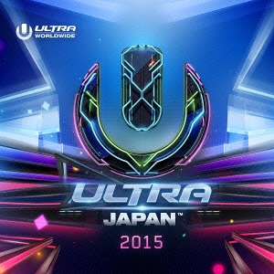 ULTRA MUSIC FESTIVAL JAPAN 2015