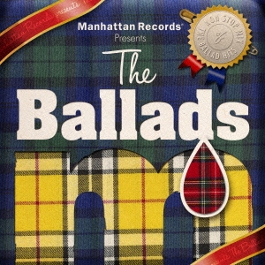 Manhattan Records presents The Ballads