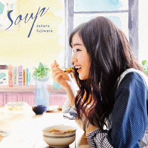 Soup ［CD+DVD］＜初回限定盤＞