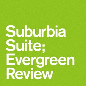Michel Legrand/Suburbia Suite； Evergreen Review ep＜レコードの日対象商品/限定盤＞[UIKY-75061]