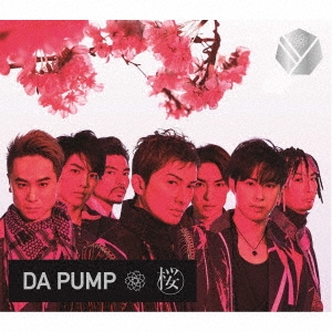 DA PUMP 「桜 ［CD+Blu-ray Disc］＜初回生産限定盤＞」 12cmCD Single
