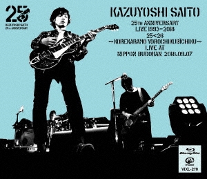 ƣµ/KAZUYOSHI SAITO 25th Anniversary Live 1993-2018 2526 줫ӡ Live at ƻ 2018.09.07̾ǡ[VIXL-270]