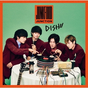DISH///Junkfood Junction ［CD+DVD］＜初回生産限定盤A＞