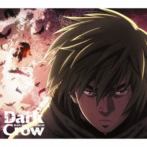 Dark Crow ［CD+DVD］＜期間生産限定盤＞