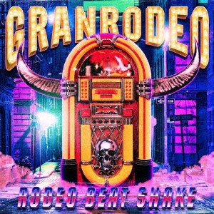 GRANRODEO Singles Collection "RODEO BEAT SHAKE"＜通常盤＞