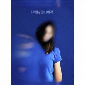 FOREVER DAZE ［CD+Blu-ray Disc+PHOTO BOOK］＜初回限定盤＞