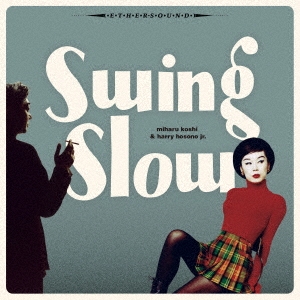 swing slow (2021 mix)＜生産限定盤＞