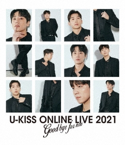 U-KISS/U-KISS ONLINE LIVE 2021 Goodbye for now̾ס[AVXD-27505]