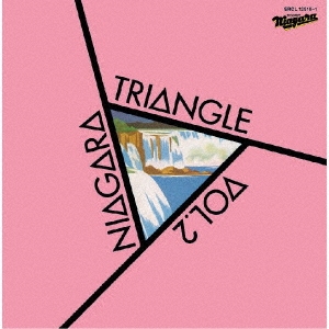 NIAGARA TRIANGLE Vol.2 40th Anniversary Edition＜通常盤＞