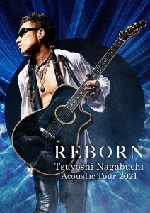Ĺ޼/Tsuyoshi Nagabuchi Acoustic Tour 2021 REBORN[HPBR-1719]