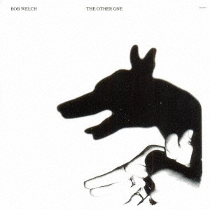 Bob Welch/ジ・アザー・ワン ［UHQCD x MQA-CD］＜生産限定盤＞