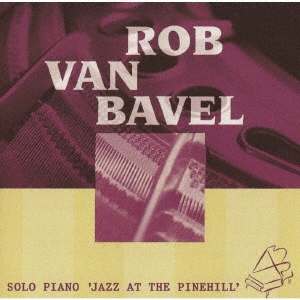 Rob Van Bavel/ԥ'㥺åȡѥҥ'㴰ס[CDSOL-47474]