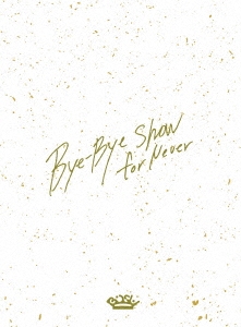 BiSH/Bye-Bye Show for Never at TOKYO DOME ［3Blu-ray Disc+写真集 ...