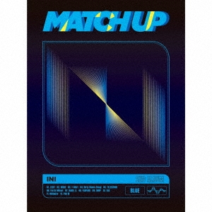 INI/MATCH UP ［CD+DVD］＜BLUE Ver.＞