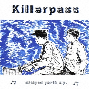 killerpass/deleyed youth e.p.[KKV-076]