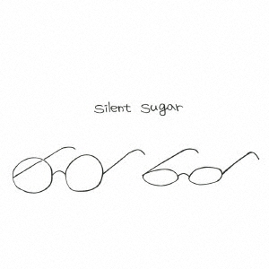 silent sugar/Silent Sugar