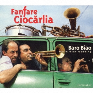 Fanfare Ciocarlia/BARO BIAO[CLAY-9]