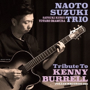 TRIBUTE TO KENNY BURRELL