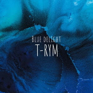 TOWER RECORDS ONLINE㤨T-RYM/Blue Delight[TRIM-002]פβǤʤ2,500ߤˤʤޤ