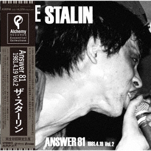 ザ・スターリン/Answer 81 1981.4.19. Vol.2＜初回完全限定生産盤＞