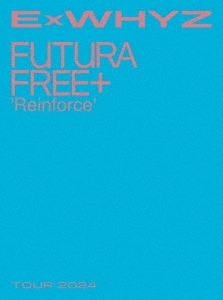 ExWHYZ/ExWHYZ TOUR 2024 Futura Free+ 'Reinforce'Blu-ray Disc+PHOTOBOOKϡס[UPXH-29068]