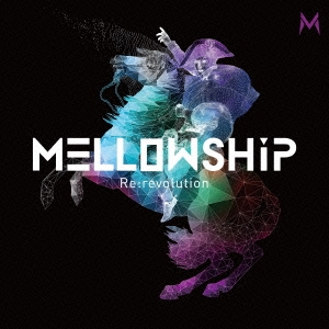 MELLOWSHiP/Re：revolution[PINE-0034]