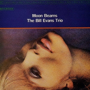 Bill Evans Trio/Moon Beams＜限定盤＞