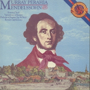 メンデルスゾーン:ピアノ･ソナタNO.1