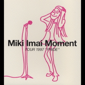 今井美樹/Moment -TOUR 1997 PRIDE