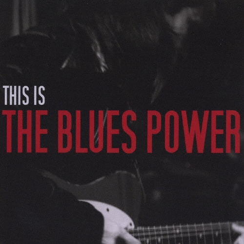 This Is The Blues Power